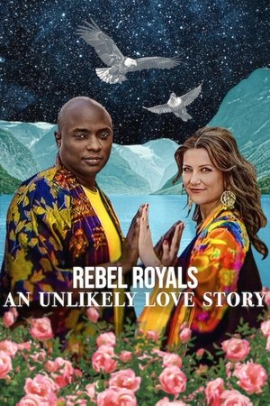 Asi Asiller: Sıra Dışı Bir Aşk Hikâyesi - Rebel Royals: An Unlikely Love Story