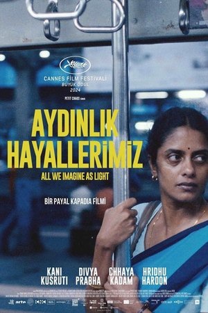 Aydınlık Hayallerimiz - All We Imagine as Light