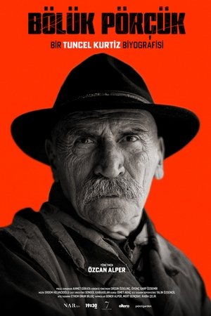 Bölük Pörçük - Bir Tuncel Kurtiz Biyografisi