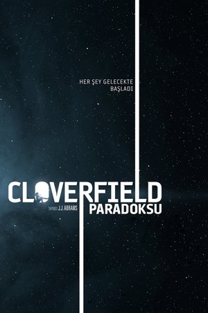 Cloverfield Paradoksu - The Cloverfield Paradox