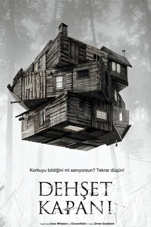 Dehşet Kapanı - The Cabin in the Woods