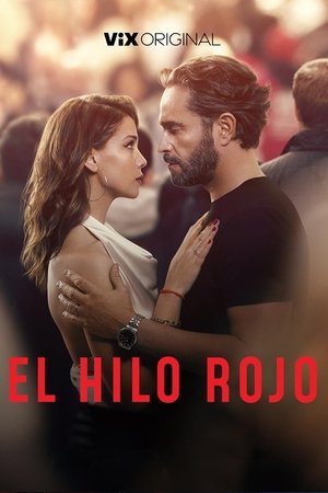 El Hilo Rojo - The Red Thread