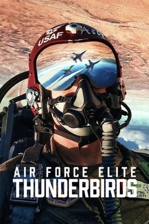 Havacılığın Sınırlarını Zorlayanlar: Thunderbirds - Air Force Elite: Thunderbirds