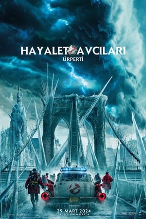 Hayalet Avcıları: Ürperti - Ghostbusters: Frozen Empire