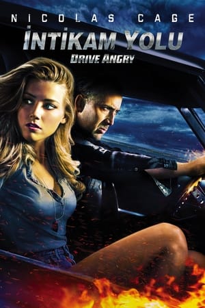 İntikam yolu - Drive Angry
