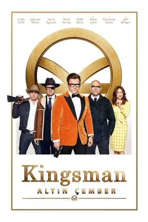 Kingsman: Altın Çember - Kingsman: The Golden Circle