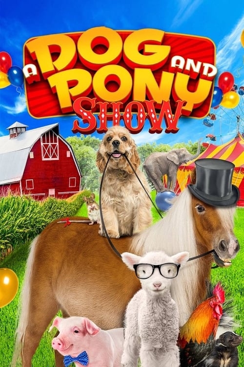 Köpek ve Midilli - A Dog & Pony Show