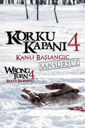 Korku Kapanı 4: Kanlı Başlangıç - Wrong Turn 4: Bloody Beginnings