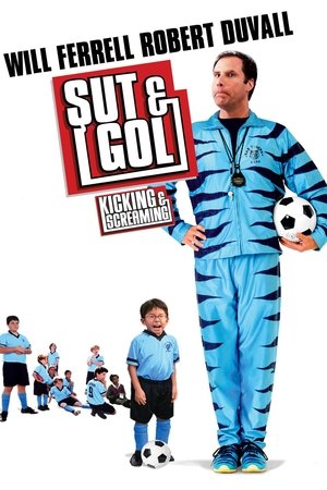 Şut ve Gol - Kicking & Screaming