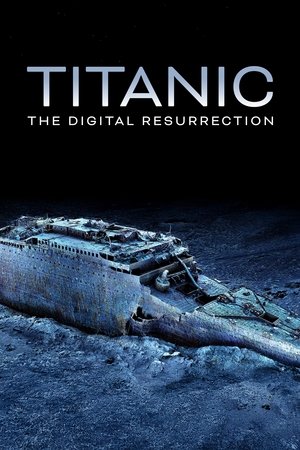 Titanik: Dijital Diriliş - Titanic: The Digital Resurrection