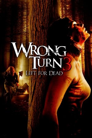 Korku Kapanı 3: Ölüme Terk Ediş - Wrong Turn 3: Left for Dead