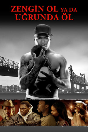 Zengin Ol Ya da Uğrunda Öl - Get Rich or Die Tryin'